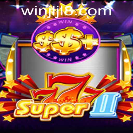 Exploring the Thrills of Super777II and JLJL8.COM